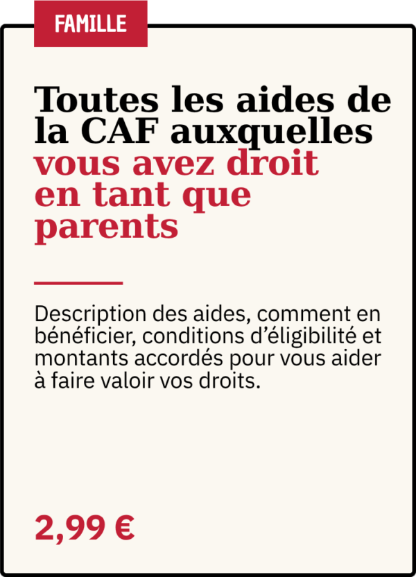 Toutes les aides de la CAF auxquelles vous avez droit en tant que parents